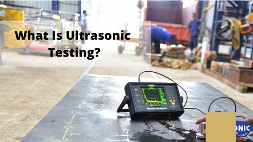 What Is Ultrasonic Testing